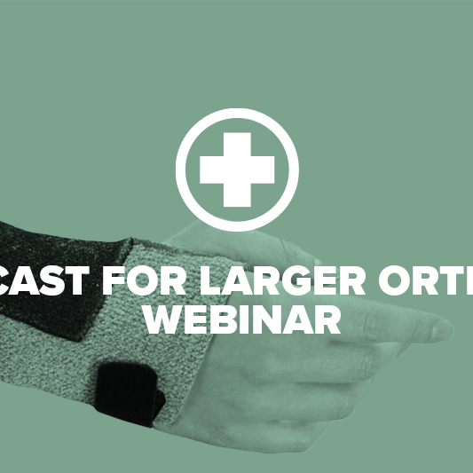 Orficast for Larger Orthosis Webinar